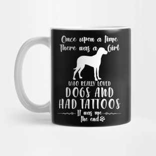 I'M A Girl Who Really Loved Vizsla & Had Tatttoos Mug